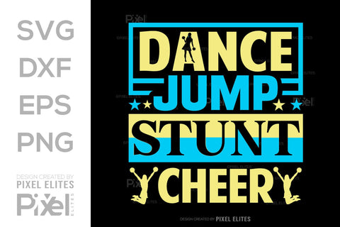 Dance Jump Stunt Cheer SVG Cheerleading Cheer Life Bundle Cheer Team Cheer Quote Design PET 00652 SVG ETC Craft 