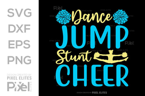 Dance Jump Stunt Cheer SVG Cheerleading Cheer Life Bundle Cheer Team Cheer Quote Design PET 00652 SVG ETC Craft 