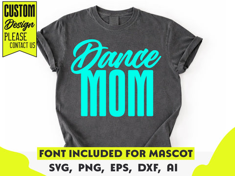 Dance Mom SVG, Dance Shirt SVG DesignDestine 