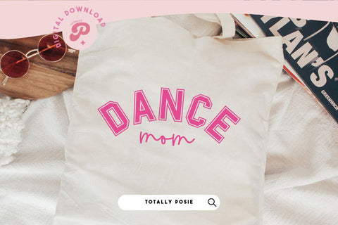 Dance Mom SVG SVG Totally Posie 
