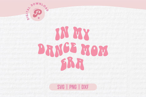 Dance Mom SVG SVG Totally Posie 