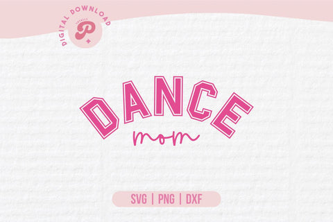 Dance Mom SVG SVG Totally Posie 