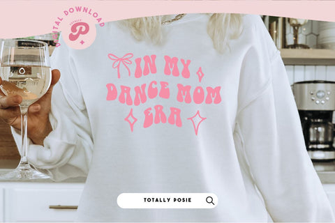 Dance Mom SVG SVG Totally Posie 