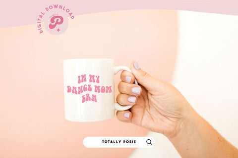 Dance Mom SVG SVG Totally Posie 
