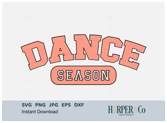 DANCE SEASON Laser SVG EPS Cut File SVG HarperNCo 