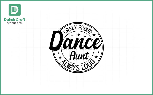 Dance Teacher SVG – Loud & Proud Dance Teacher SVG PNG & EPS V1 SVG dahukdesign 