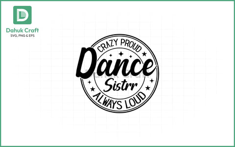 Dance Teacher SVG – Loud & Proud Dance Teacher SVG PNG & EPS V2 SVG dahukdesign 
