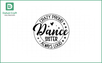 Dance Teacher SVG – Loud & Proud Dance Teacher SVG PNG & EPS V5 SVG dahukdesign 