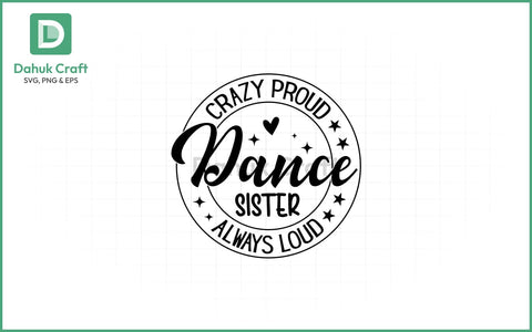 Dance Teacher SVG – Loud & Proud Dance Teacher SVG PNG & EPS V5 SVG dahukdesign 