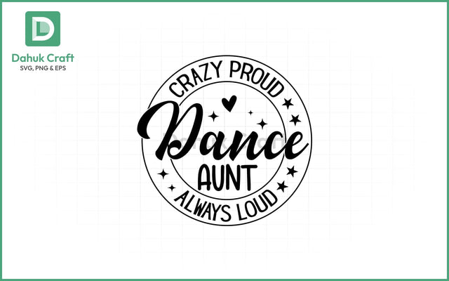 Dance Teacher SVG – Loud & Proud Dance Teacher SVG PNG & EPS V6 SVG dahukdesign 