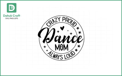 Dance Teacher SVG – Loud & Proud Dance Teacher SVG PNG & EPS V7 SVG dahukdesign 