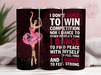 Dance To Feel Strong 20 Oz Tumbler, dance tumbler wrap png, Straight & Tapered Tumbler Wrap, Instant Digital Download Sublimation Li Zamperini 