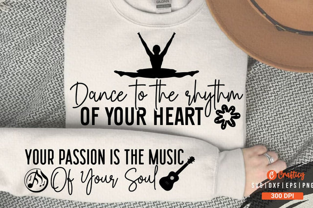 Dance to the rhythm of your heart Sleeve Sleeve SVG Design SVG Designangry 
