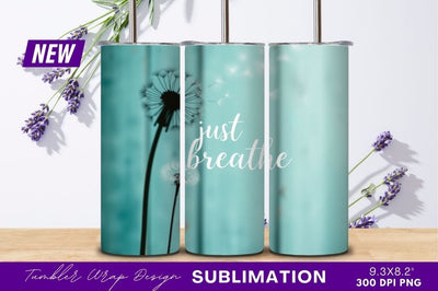 Dandelions With Just Breathe Message On Blue Wood Sublimation Regulrcrative 