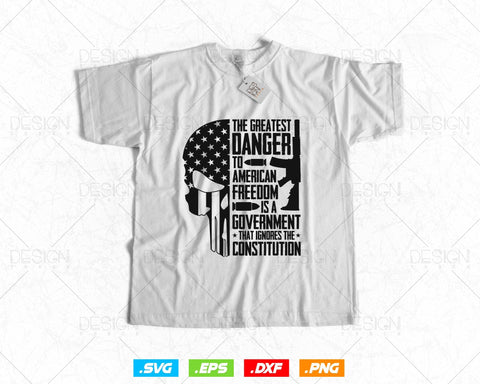 Danger To American Freedom 2nd 2nd Amendment Svg Png, We The People, Gift For Him Dad Fathers Day Svg Files for Cricut, Come and Take It SVG DesignDestine 