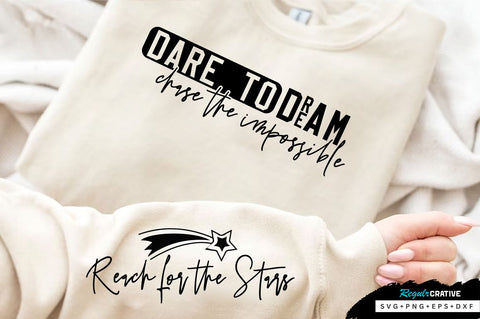 Dare to Dream Chase the Impossible Sleeve SVG Design, Inspirational sleeve SVG, Motivational Sleeve SVG Design, Positive Sleeve SVG SVG Regulrcrative 