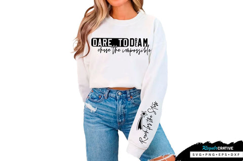 Dare to Dream Chase the Impossible Sleeve SVG Design, Inspirational sleeve SVG, Motivational Sleeve SVG Design, Positive Sleeve SVG SVG Regulrcrative 
