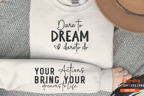 Dare to dream dare to do Sleeve SVG Design SVG Designangry 