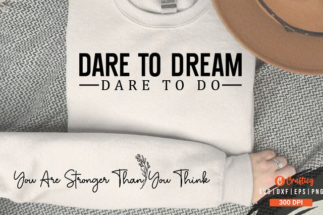 Dare to dream dare to do Sleeve SVG Design SVG Designangry 