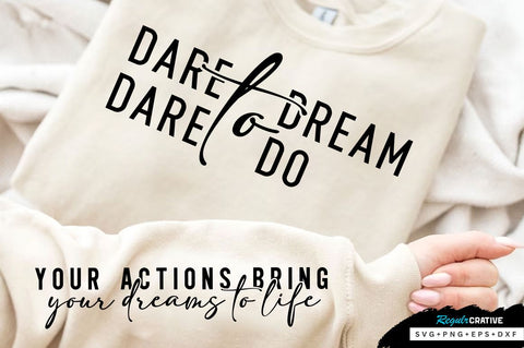 Dare to dream Sleeve SVG Design, Inspirational sleeve SVG, Motivational Sleeve SVG Design, Positive Sleeve SVG SVG Regulrcrative 