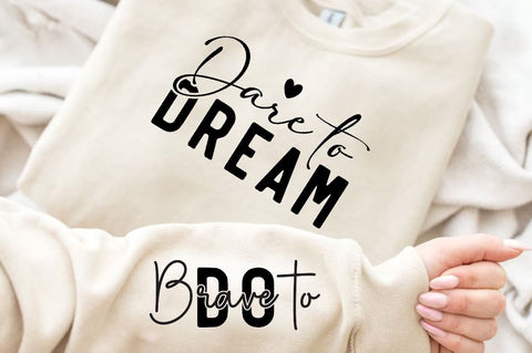 Dare to Dream Sleeve SVG Design, Inspirational sleeve SVG, Motivational Sleeve SVG, Positive Sleeve SVG SVG Regulrcrative 