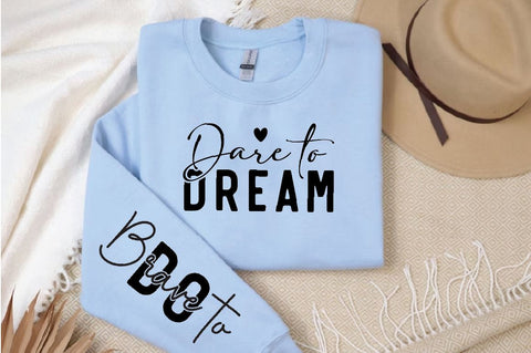 Dare to Dream Sleeve SVG Design, Inspirational sleeve SVG, Motivational Sleeve SVG, Positive Sleeve SVG SVG Regulrcrative 