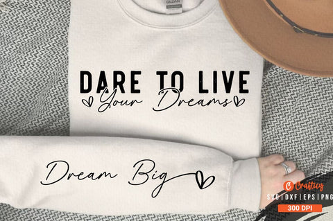 Dare to Live Your Dreams SVG Sleeve Design SVG Designangry 