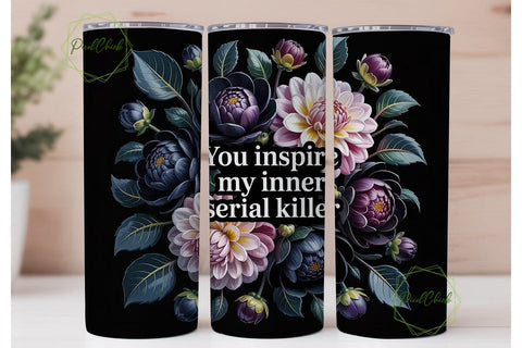 Dark Floral Serial Killer 20oz Tumbler Sublimation PixelChick 