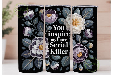 Dark Floral Serial Killer 20oz Tumbler Sublimation PixelChick 