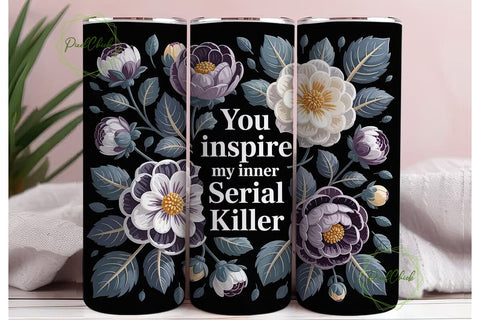 Dark Floral Serial Killer 20oz Tumbler Sublimation PixelChick 