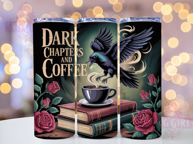 Dark Romance Gothic Book Tumbler, Bookish Tumbler PNG, Chapters And Coffee Design, 20oz Book Lover Wrap, Dark Academia Tumbler, Gothic Book Tumbler Design, Reading And Coffee Sublimation Sublimation SvggirlplusArt 