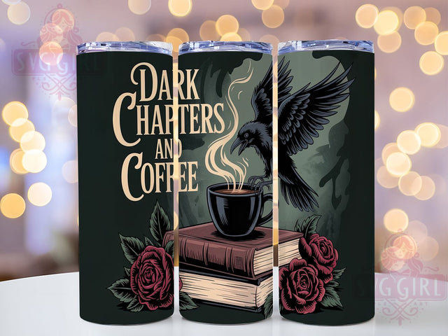 Dark Romance Gothic Book Tumbler, Bookish Tumbler PNG, Chapters And Coffee Design, 20oz Book Lover Wrap, Dark Academia Tumbler, Gothic Book Tumbler Design, Reading And Coffee Sublimation Sublimation SvggirlplusArt 