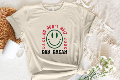 darling dont quit your day dream SVG Angelina750 