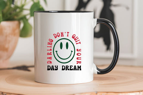 darling dont quit your day dream SVG Angelina750 