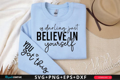 Darling just believe in Sleeve SVG Design, Mother's Day Sleeve SVG SVG Regulrcrative 