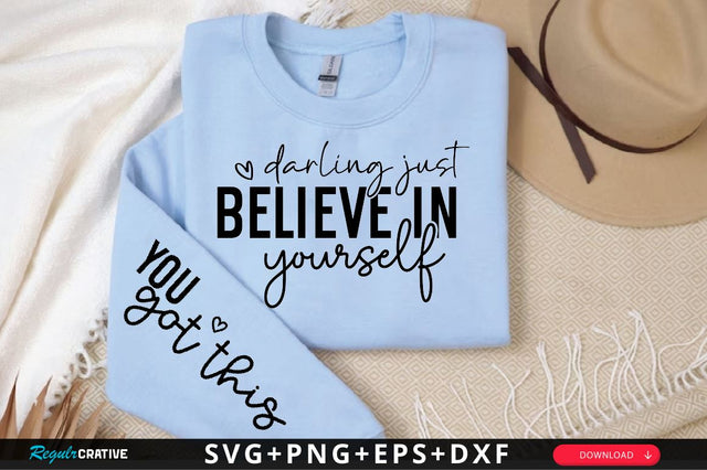 Darling just believe in Sleeve SVG Design, Mother's Day Sleeve SVG SVG Regulrcrative 