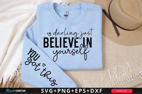 Darling just believe in Sleeve SVG Design, Mother's Day Sleeve SVG SVG Regulrcrative 