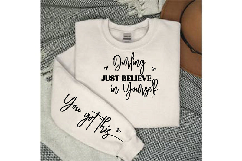 Darling Just Believe in Yourself, Sleeve SVG Bundle, Sleeve svg, SVG Quotes SVG farhad farhad 