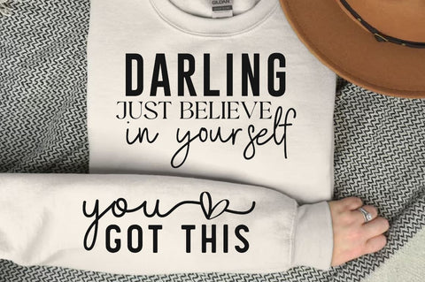 Darling just believe in yourself Sleeve SVG Design, Inspirational sleeve SVG, Motivational Sleeve SVG Design, Positive Sleeve SVG SVG Regulrcrative 
