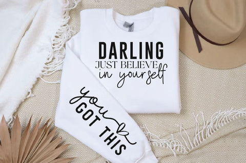Darling just believe in yourself Sleeve SVG Design, Inspirational sleeve SVG, Motivational Sleeve SVG Design, Positive Sleeve SVG SVG Regulrcrative 