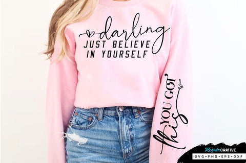 Darling just believe in yourself Sleeve SVG Design, Inspirational sleeve SVG, Motivational Sleeve SVG Design, Positive Sleeve SVG SVG Regulrcrative 