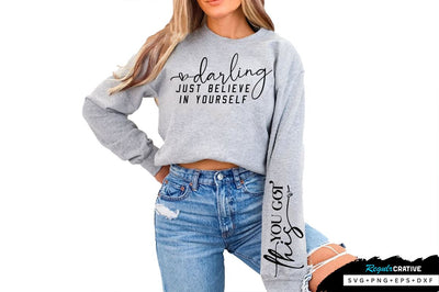 Darling just believe in yourself Sleeve SVG Design, Inspirational sleeve SVG, Motivational Sleeve SVG Design, Positive Sleeve SVG SVG Regulrcrative 