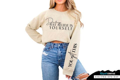 Darling just believe in yourself Sleeve SVG Design, Inspirational sleeve SVG, Motivational Sleeve SVG Design, Positive Sleeve SVG SVG Regulrcrative 