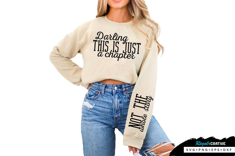 Darling this is just a chapter Sleeve SVG Design, Inspirational sleeve SVG, Motivational Sleeve SVG Design, Positive Sleeve SVG SVG Regulrcrative 