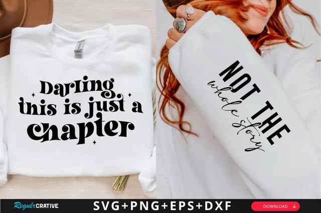 Darling this is just a chapter Sleeve SVG Design, Inspirational sleeve SVG, Motivational Sleeve SVG Design, Positive Sleeve SVG SVG Regulrcrative 