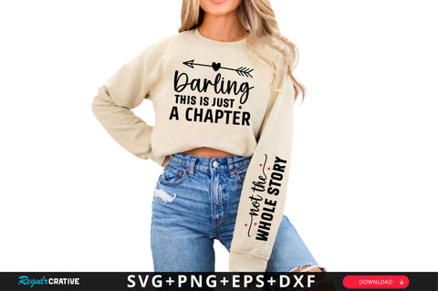 Darling This is Just a Chapter Sleeve SVG Design, Inspirational sleeve SVG, Motivational Sleeve SVG Design, Positive Sleeve SVG SVG Regulrcrative 