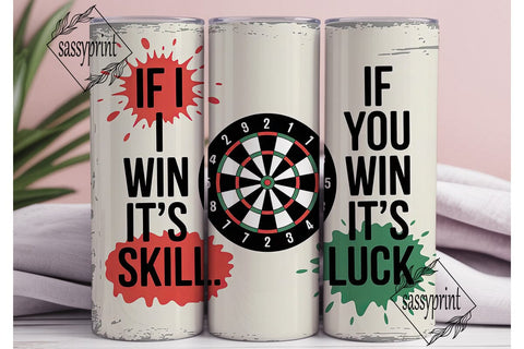 Darts Skill vs Luck Tumbler Wrap Sublimation sassyprint 
