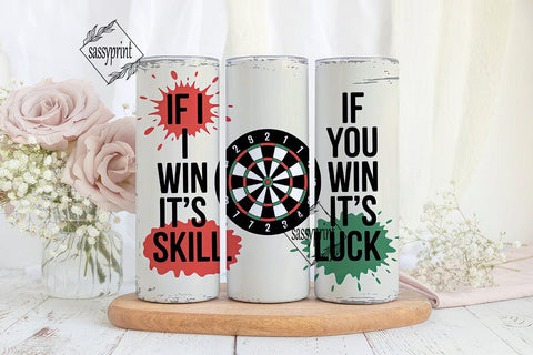 Darts Skill vs Luck Tumbler Wrap Sublimation sassyprint 