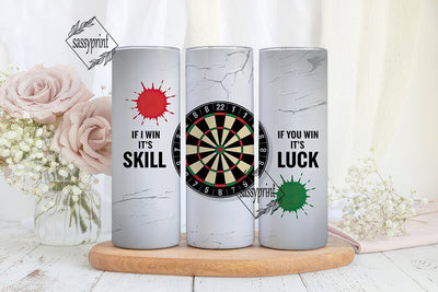 Darts Skill vs Luck Tumbler Wrap Sublimation sassyprint 