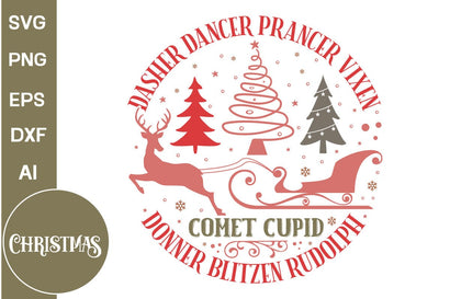 Dasher Dancer Prancer Vixen Comet Cupid Donner Blitzen Rudolph Round Sign SVG Design, Farmhouse Christmas Round Sign SVG Design, Christmas SVG Design, SVGs, Food & Drink, Print & Cut, Quotes and Sayings SVG DesignPlante 503 